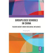 Grouplised Schools in China by Guopeng Fu, 9781032510286