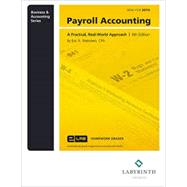 Payroll Accounting: A Practical, Real-World Approach - 6th Ed by Eric A. Weinstein, 9781640610286