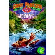 Danger on Midnight River World of Adventure Series, Book 6 by PAULSEN, GARY, 9780440410287