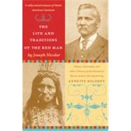 Life and Traditions of the Red Man by Nicolar, Joseph; Kolodny, Annette, 9780822340287