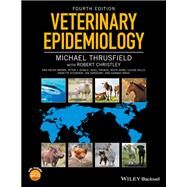 Veterinary Epidemiology by Thrusfield, Michael; Christley, Robert, 9781118280287