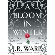A Bloom in Winter by Ward, J.R., 9781982180287