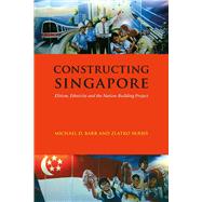Constructing Singapore by Barr, Michael D.; Skrbis, Ziatko, 9788776940287