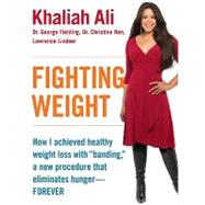 Fighting Weight by Ali, Khaliah; Fielding, George; Ren, Christine; Lindner, Lawrence, 9780061850288