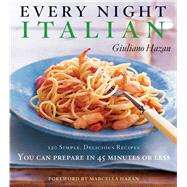 Every Night Italian Every Night Italian by Hazan, Giuliano; Hazan, Marcella, 9780684800288