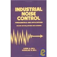 Industrial Noise Control: Fundamentals and Applications, Second Edition by Bell, 9780824790288