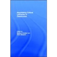 Negotiating Critical Literacies in Classrooms by Comber, Barbara; Simpson, Anne, 9781410600288