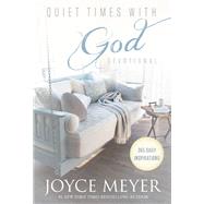 Quiet Times with God Devotional 365 Daily Inspirations by Meyer, Joyce, 9781455560288