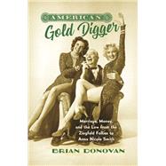 American Gold Digger by Donovan, Brian, 9781469660288