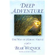 Deep Adventure by Woznick, Bear, 9781632530288