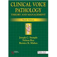 Clinical Voice Pathology by Stemple, Joseph C., Ph.D.; Roy, Nelson, Ph.D.; Klaben, Bernice K., Ph.D., 9781635500288