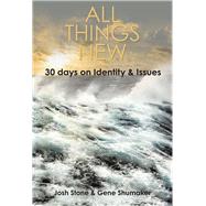 All Things New by Stone, Josh; Shumaker, Gene, 9781973640288