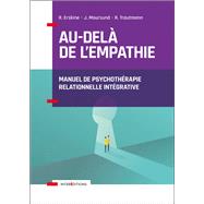 Au-del de l'empathie by Richard Erskine; Janet Moursund; Rebecca Trautmann, 9782729620288