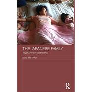 The Japanese Family: Touch, Intimacy and Feeling by Tahhan; Diana, 9780415740289