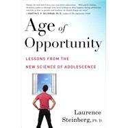 Age of Opportunity by Steinberg, Laurence, Ph.D., 9780544570290