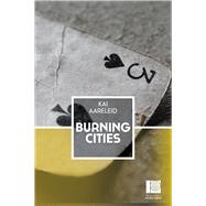 Burning Cities by Aareleid, Kai; Cullen, Adam, 9780720620290