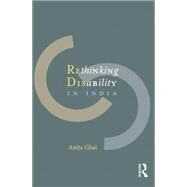 Rethinking Disability in India by Ghai,Anita, 9781138020290