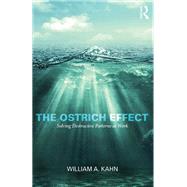 The Ostrich Effect by William Kahn, 9781317690290