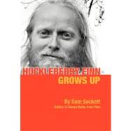 Huckleberry Finn Grows Up by Sackett, Sam, 9781475930290