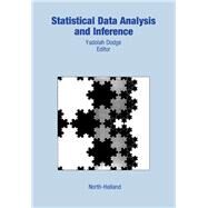 Statistical Data Analysis and Inference by Dodge, Yadolah, 9780444880291