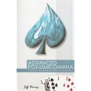 Advanced Pot-Limit Omaha by Hwang, Jeff, 9780974150291