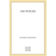 100 Poems by Heaney, Seamus, 9780374100292