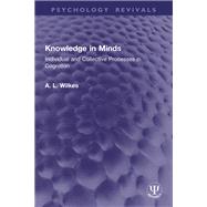 Knowledge in Minds by A. L. Wilkes, 9781003740292