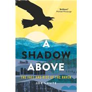 A Shadow Above by Shute, Joe, 9781472940292