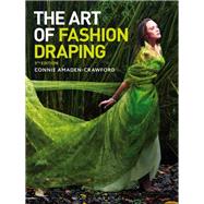 The Art of Fashion Draping by Amaden-Crawford, Connie, 9781501330292