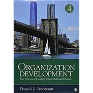 Organization Development + Cases and Exercises in Organization Development & Change, 2nd Ed. by Anderson, Donald L., 9781506380292