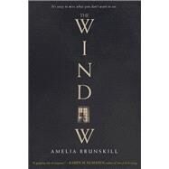 The Window by Brunskill, Amelia, 9781524720292