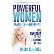 Powerful Women Plan for Retirement by Menke, Debra K., 9781631950292
