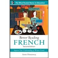 Better Reading French, 2nd Edition by Heminway, Annie, 9780071770293