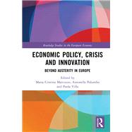 Economic Policy, Crisis and Innovation by Marcuzzo, Maria Cristina; Palumbo, Antonella; Villa, Paola, 9780367260293