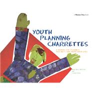 Youth Planning Charrettes by Race, Bruce; Torma, Carolyn (CON), 9780367330293
