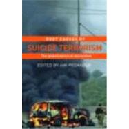 Root Causes of Suicide Terrorism: The Globalization of Martyrdom by Pedahzur; Ami, 9780415770293
