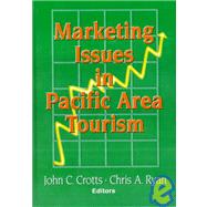 Marketing Issues in Pacific Area Tourism by Chon; Kaye Sung, 9780789000293