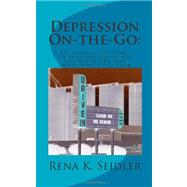Depression On-the-Go by Seidler, Rena K., 9781461040293