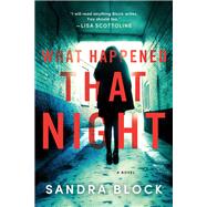 What Happened That Night by Block, Sandra, 9781492660293