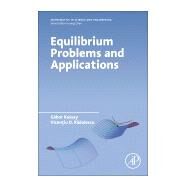 Equilibrium Problems and Applications by Radulescu, Vicentiu; Kassay, Gabor, 9780128110294