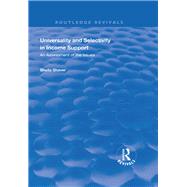 Universality and Selectivity in Income Support by Shaver, Sheila, 9781138390294