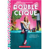 Double Clique: A Wish Novel by Staniszewski, Anna, 9781338680294