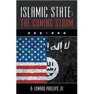 Islamic State by Phillips, H. Edward , III, 9781512750294