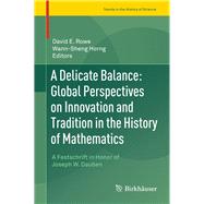 A Delicate Balance by Rowe, David E.; Horng, Wann-sheng, 9783319120294