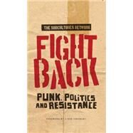 Fight Back Punk, Politics and Resistance by The Subcultures Network, 9780719090295
