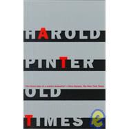 Old Times by Pinter, Harold, 9780802150295