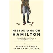 Historians on Hamilton by Romano, Renee C.; Potter, Claire Bond, 9780813590295