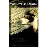 The Little School Tales of Disappearance and Survival by Partnoy, Alicia; Alvarez, Julia, 9781573440295
