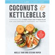 Coconuts & Kettlebells by Tarr, Noelle; Ruper, Stefani, 9780062690296