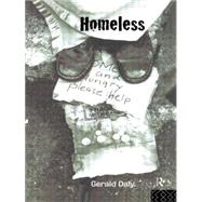 Homeless: Policies, strategies and Lives on the Streets by Daly,Gerald, 9780415120296